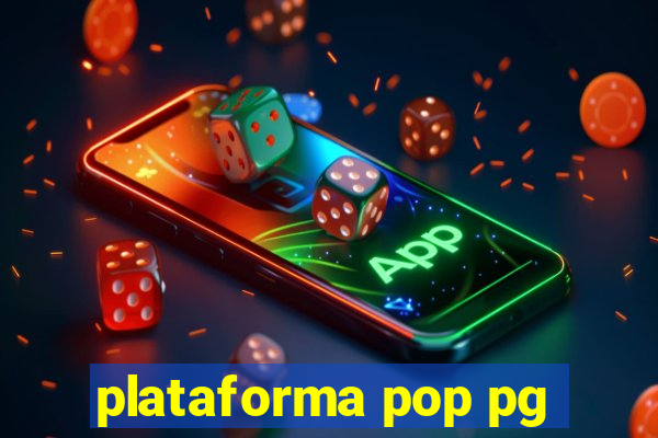 plataforma pop pg